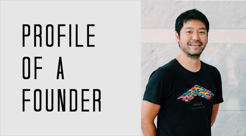 Profile of a Founder - Satoshi Sugie of WHILL V2