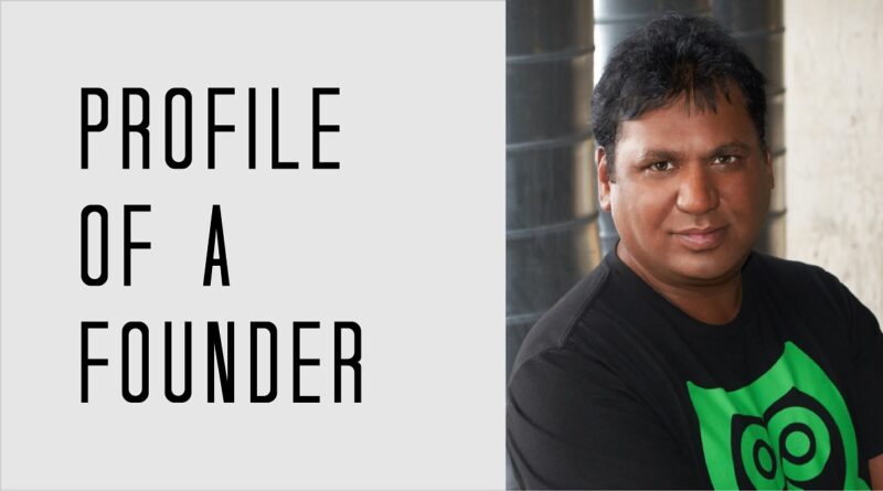 Profile of a Founder - Arvind Raichur of DrOwl
