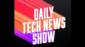 Daily Tech News Show