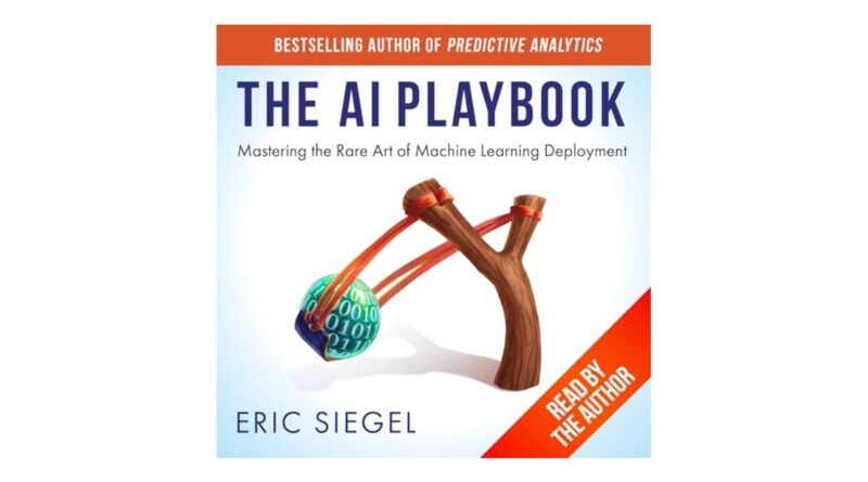 The AI Playbook: Mastering the Rare Art of Machine Learning Deployment (Management on the Cutting Edge)