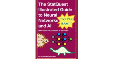 The StatQuest Illustrated Guide to Neural Networks and AI: With hands-on examples in PyTorch!!!